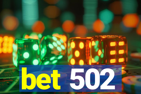 bet 502